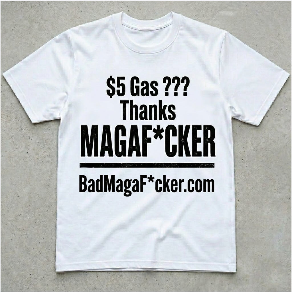 $5 for Gas ?? T-shirt