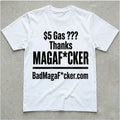 $5 for Gas ?? T-shirt