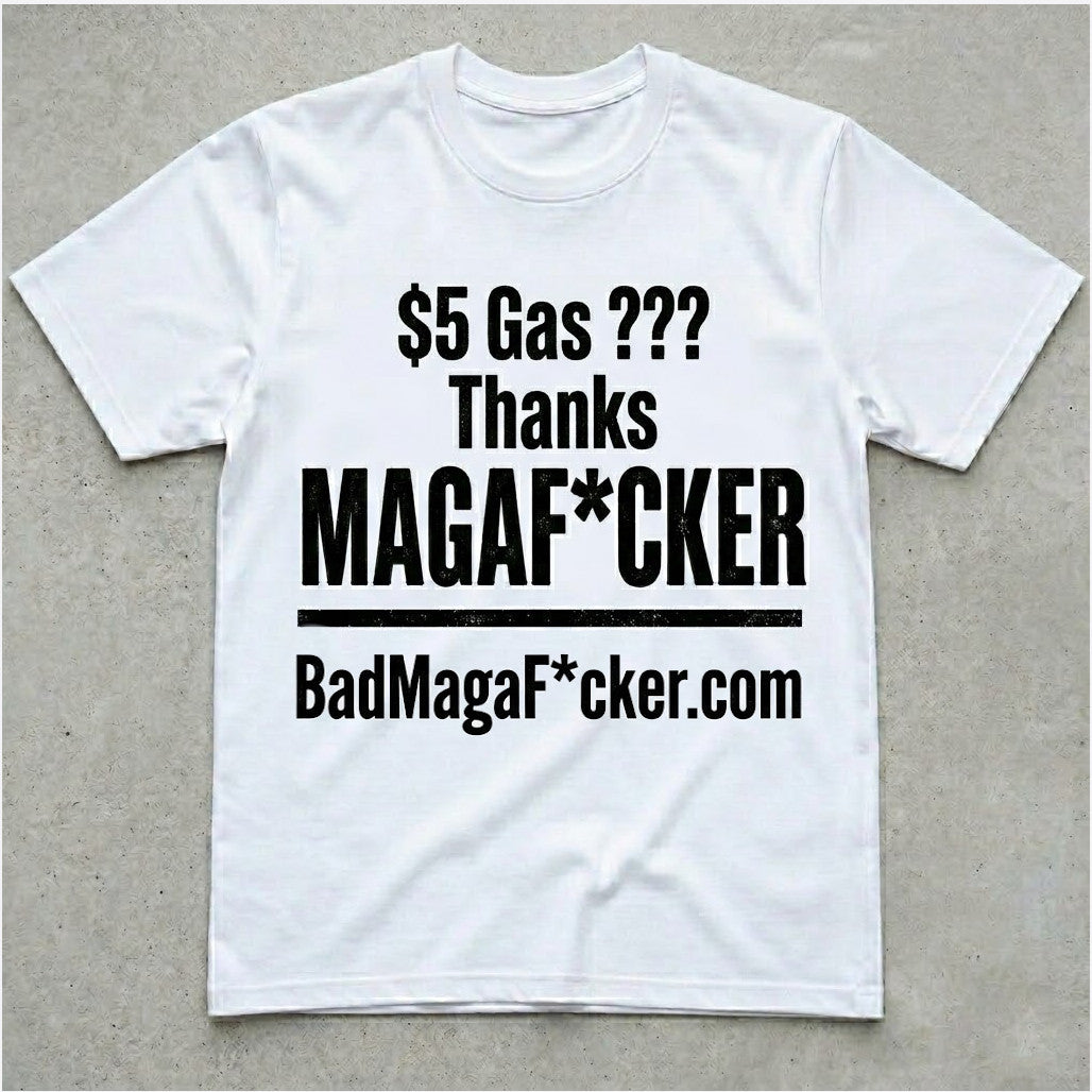 $5 for Gas ?? T-shirt