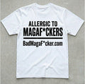 Allergic to MagaF*ckers