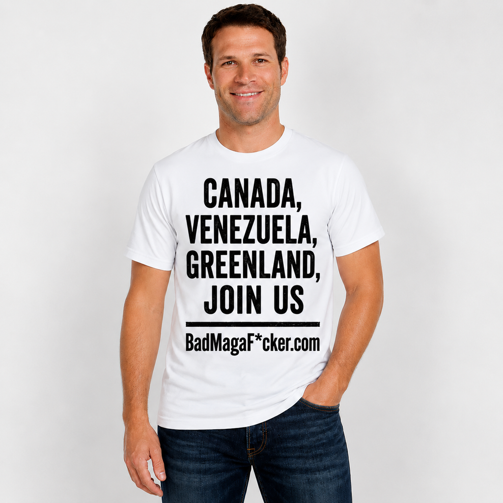 CANADA, VENEZUELA, GREENLAND, JOIN US Pro Trump T-shirt