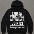 CANADA, VENEZUELA, GREENLAND, JOIN US Hoodie