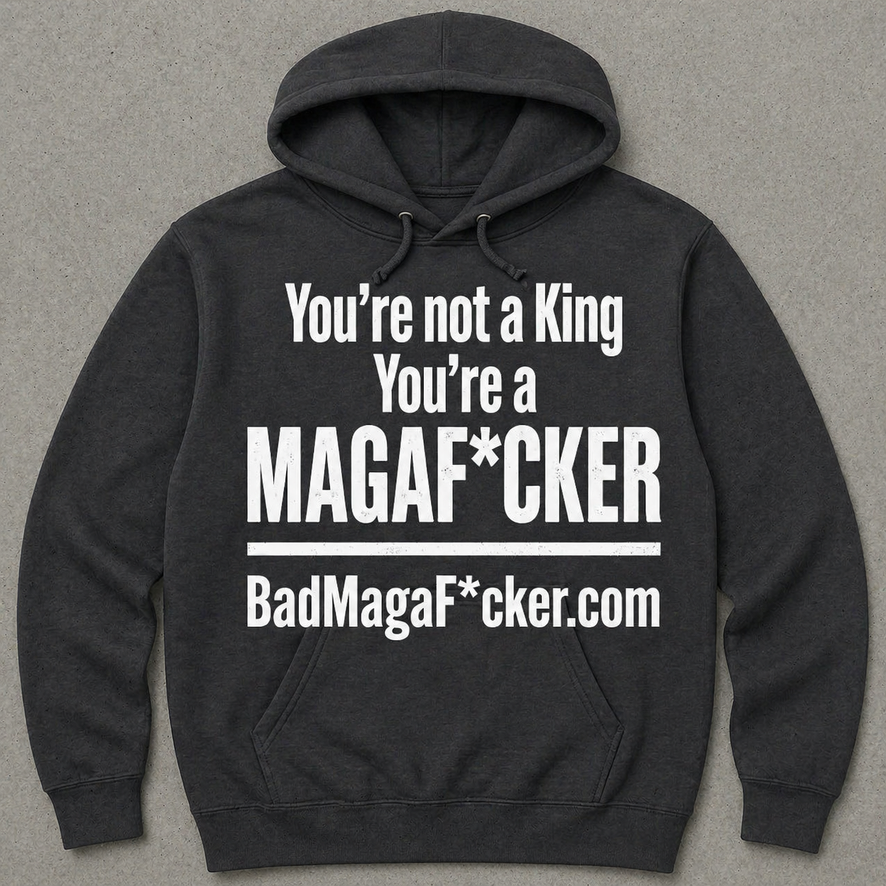 You are not a King