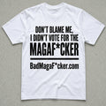 Don't blame me T-shirt