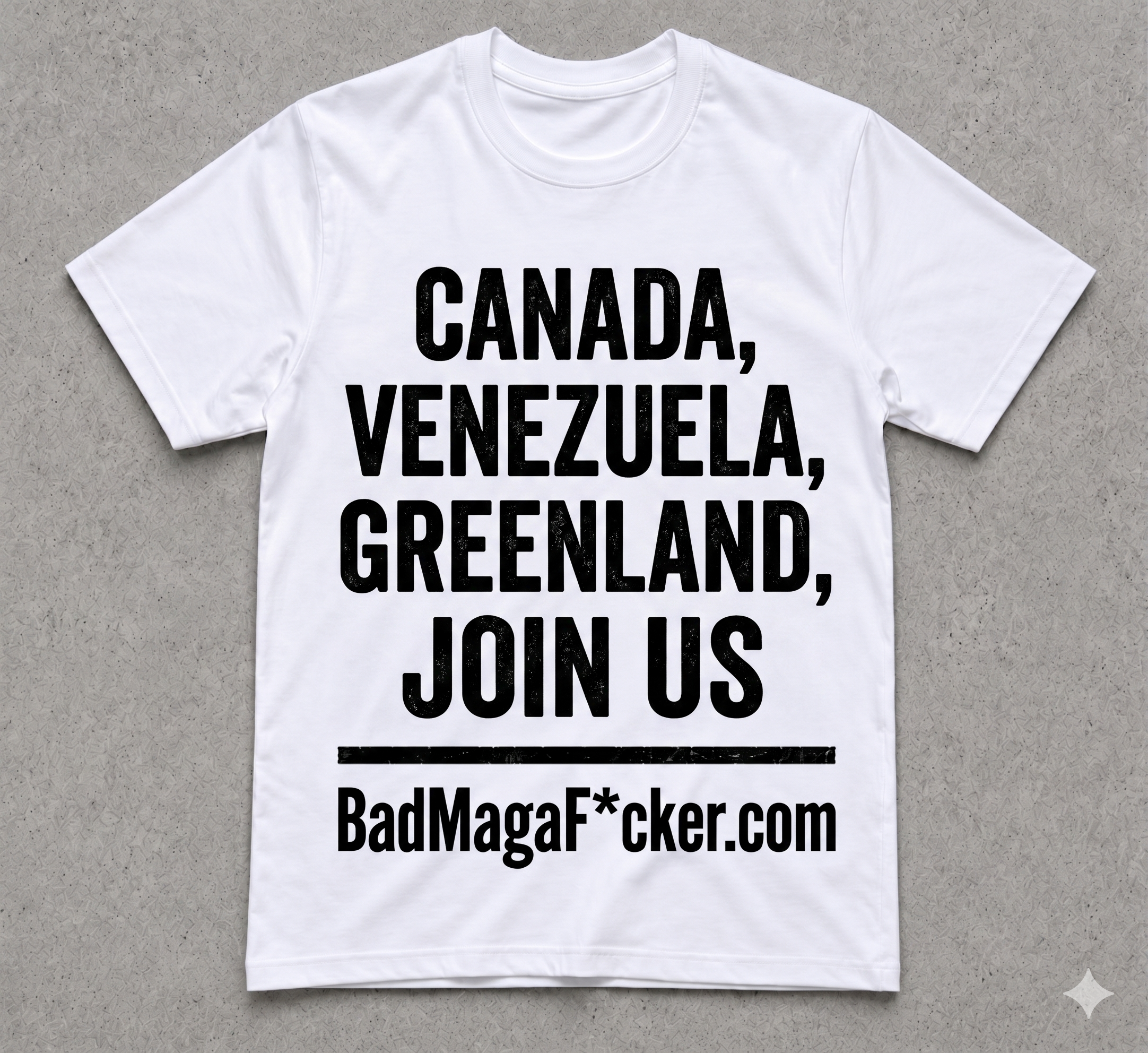 CANADA, VENEZUELA, GREENLAND, JOIN US Pro Trump T-shirt