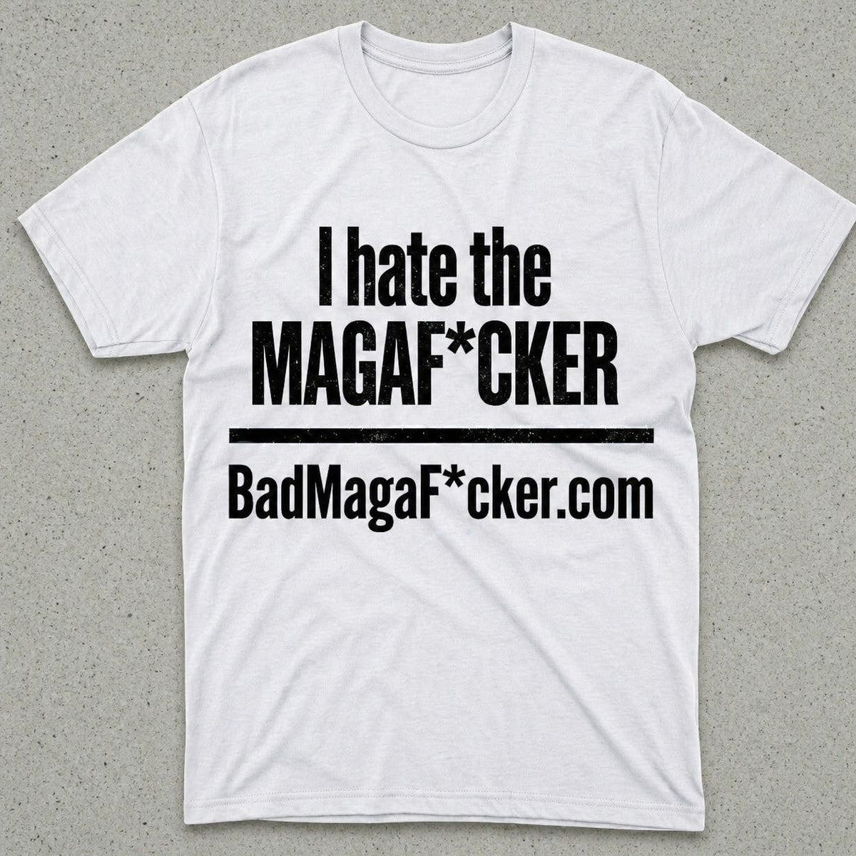 I hate the MagaF*cker T-shirt